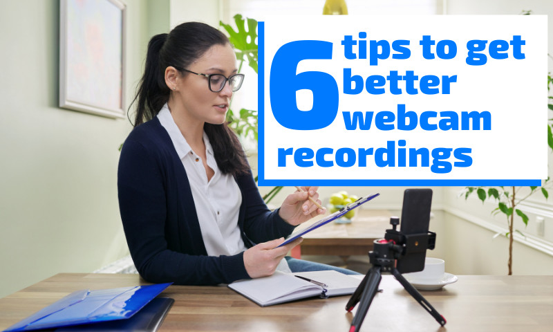 Top 6 tips to improve your online recordings