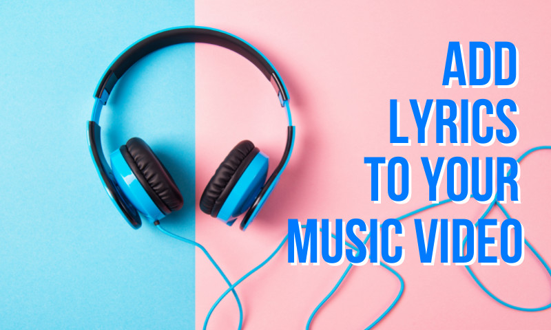 Why Should You Use A Cloud-Based Solution To Add Lyrics To Your Videos?