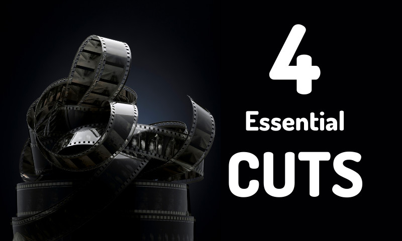 4 Essential Cuts Every Video Editor Needs to Know