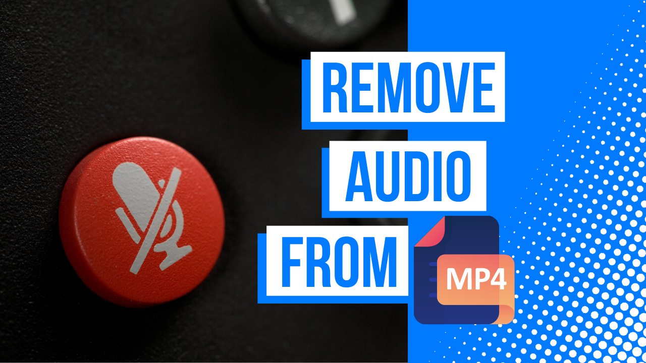 Remove audio from MP4