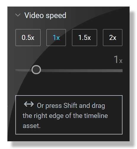 Speed up or slow down videos