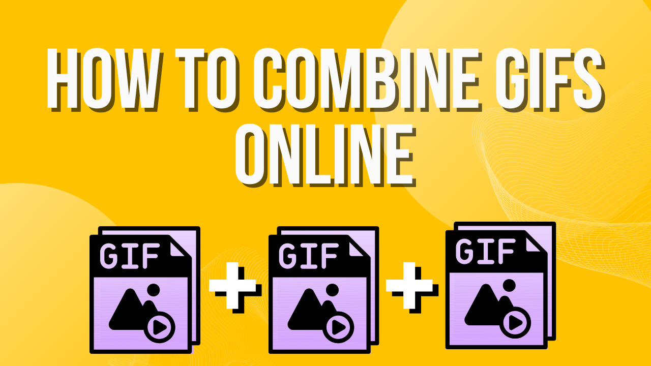 How to combine GIFs online: