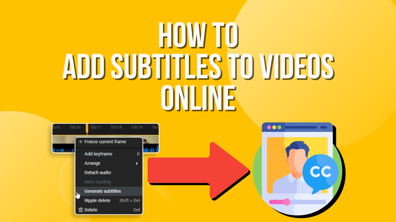 How to add subtitles to your videos online: