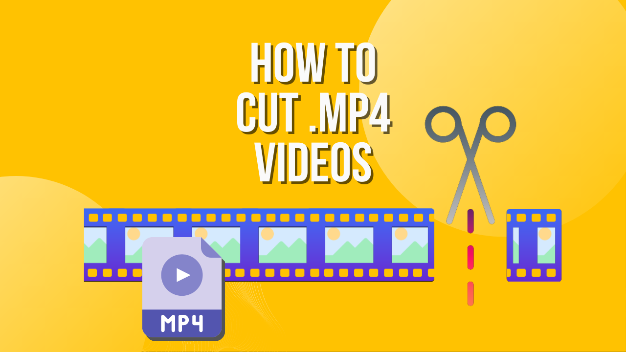 How do I cut an MP4 file? 