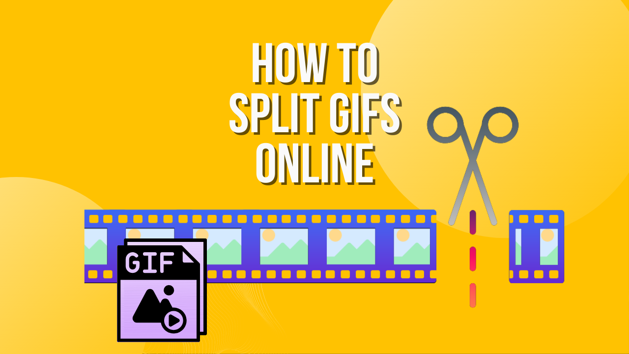 How to split a GIF? 