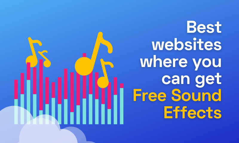 Best Websites Where You Can Get Free Sound Effects