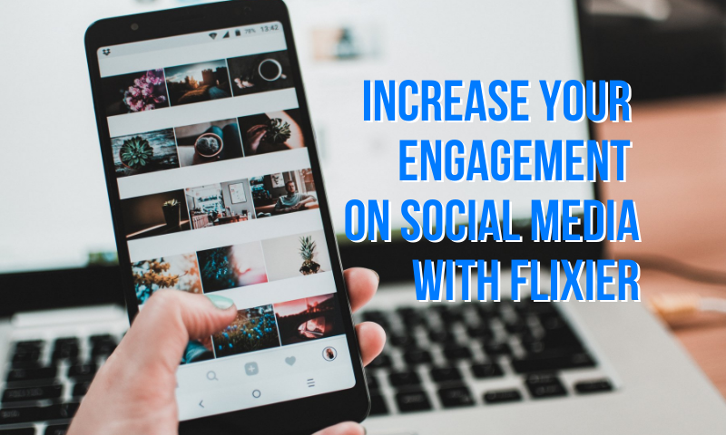 Increase your engagement by creating video content for social media with Flixier