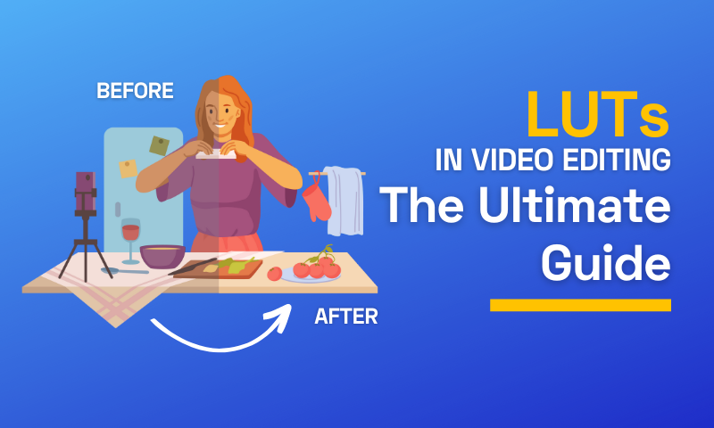 Unlocking the Power of LUTs in Video Editing: The Ultimate Guide to Understanding and Maximizing Their Use