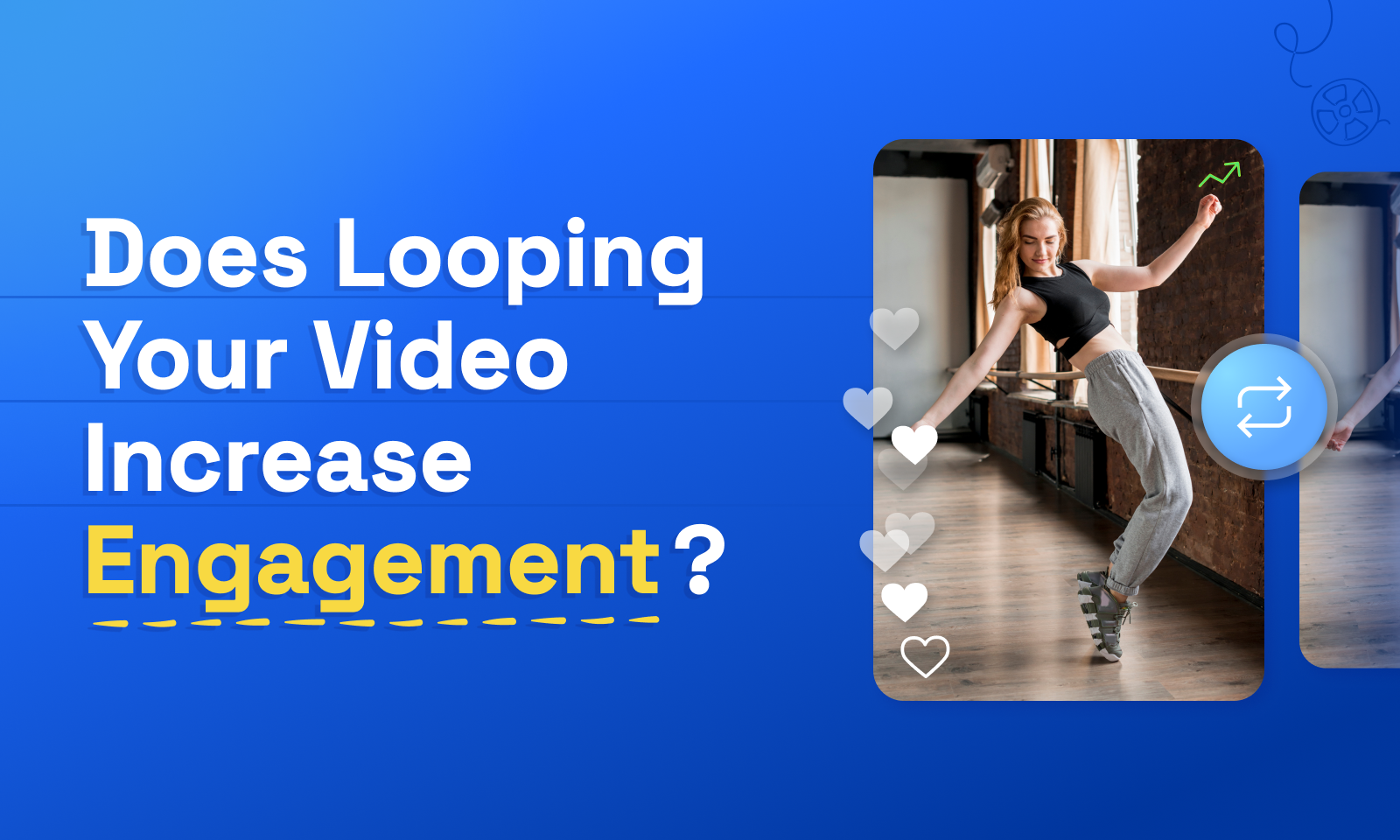 Does Looping Your Video Increase Engagement?