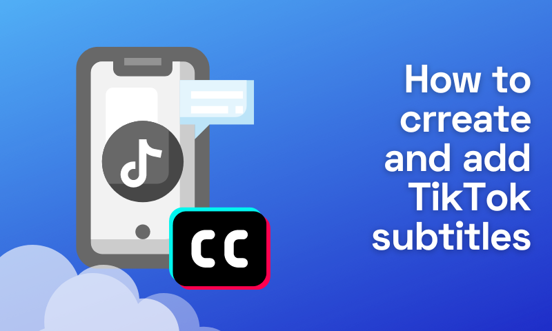 How to Create and Add TikTok Subtitles